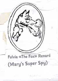 Fulvia "The Fox" Renard, Queen Mary's Super Spy